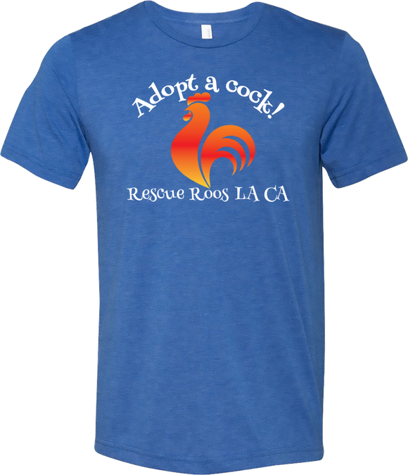 Adopt A Cock -  UniSex Tri Blend T Shirt - SOFTEST 